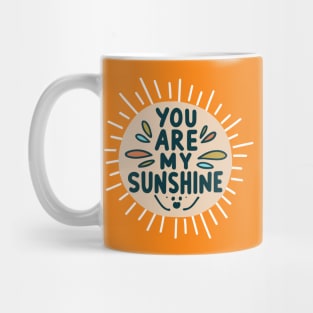 You Are My Sunshine Mug